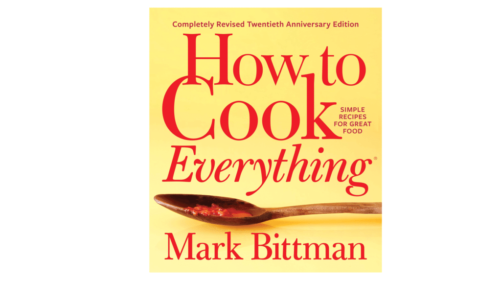 Mark Bittman | How to Cook Everything